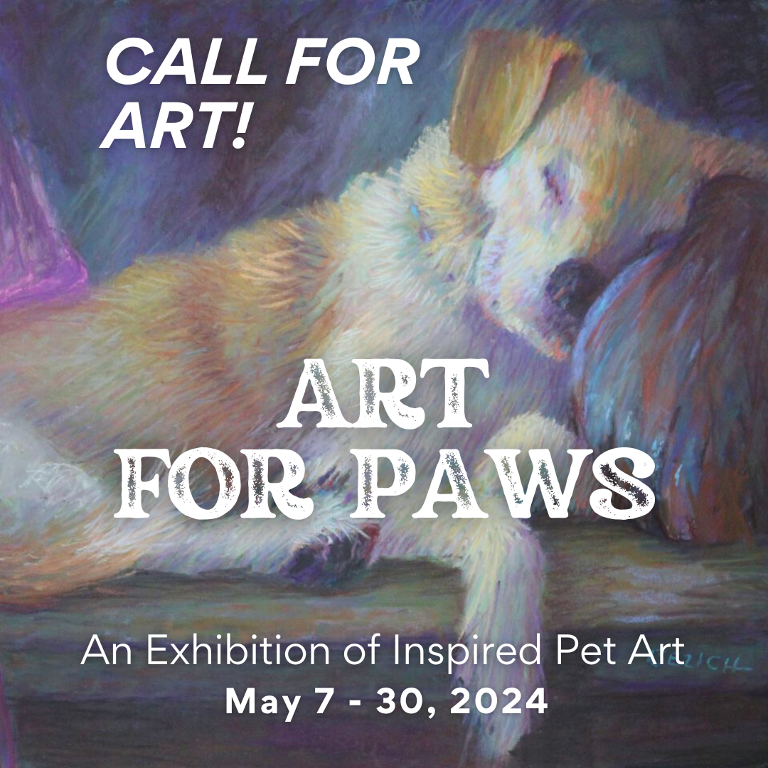 MAY 2024 / OPEN CALL: Art For Paws