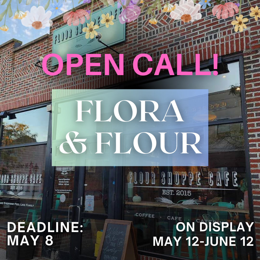 MAY 2024 / OPEN CALL: Flora & Flour