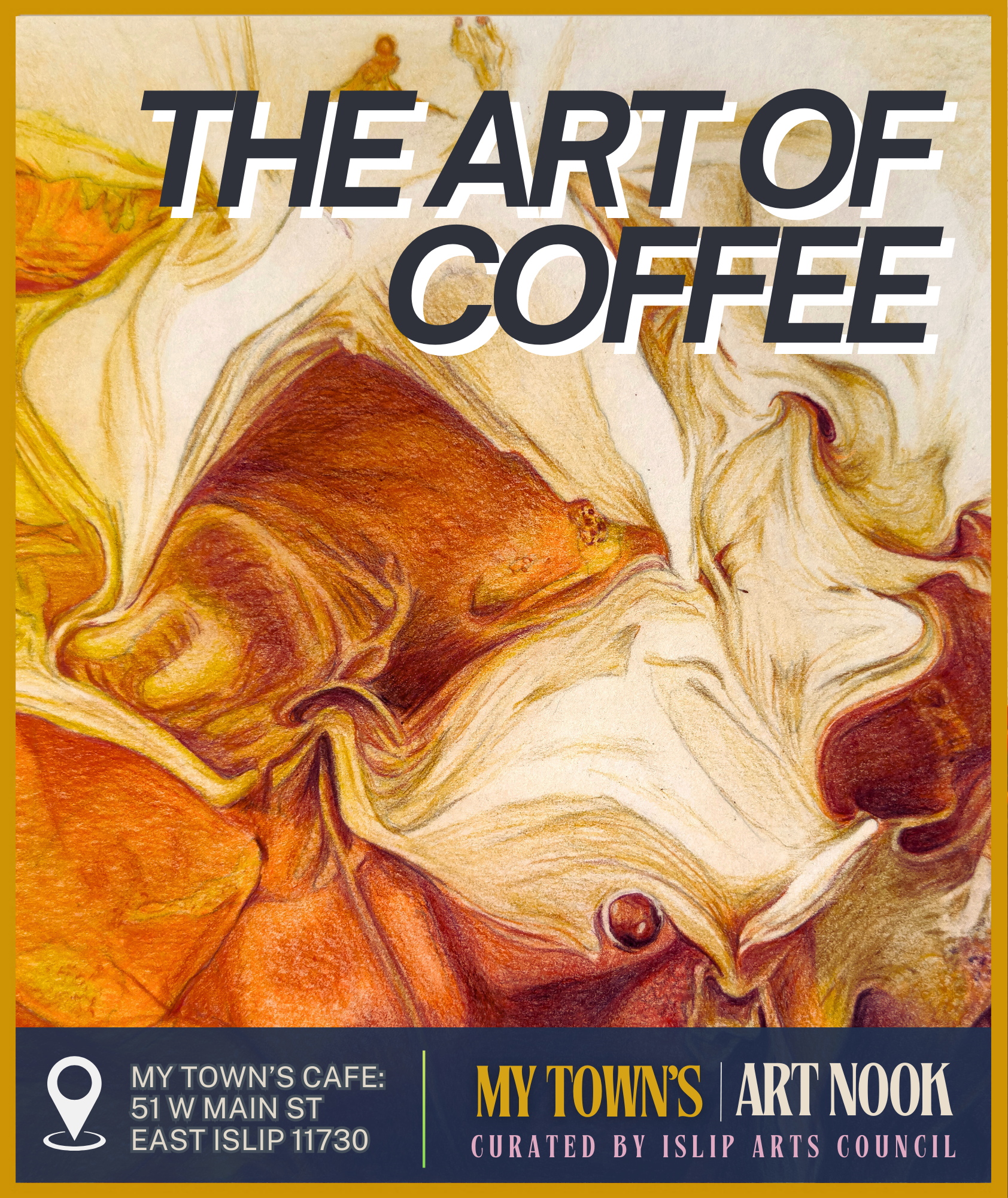 OCT 2025 / The Art of Coffee at My Town's Cafe, East Islip, NY